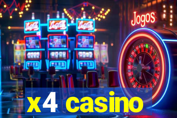 x4 casino